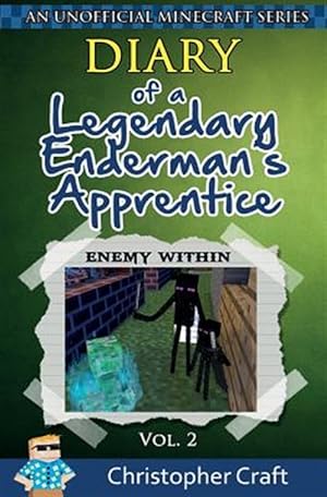 Immagine del venditore per Diary of a Legendary Enderman's Apprentice : Enemy Within venduto da GreatBookPrices