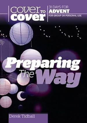 Bild des Verkufers fr Preparing The Way: Cover to Cover Advent Study Guide zum Verkauf von WeBuyBooks