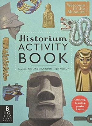 Imagen del vendedor de Historium Activity Book: Richard Wilkinson (Welcome To The Museum) a la venta por WeBuyBooks