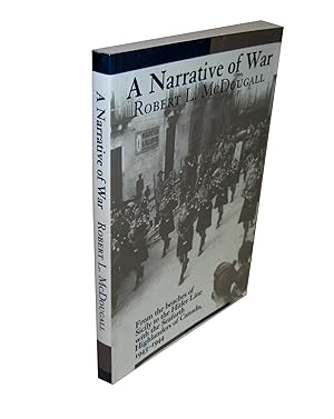 Immagine del venditore per A Narrative of War; From the Beaches of Sicily to the Hitler Line with the Seaforth Highlanders of Canada 10 July 1943 - 8 June 1944 venduto da Homeward Bound Books