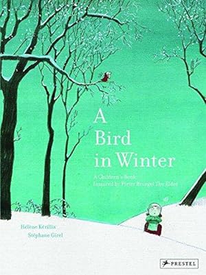 Bild des Verkufers fr A Bird in Winter: A Children's Book Inspired by Pieter Breugel zum Verkauf von WeBuyBooks