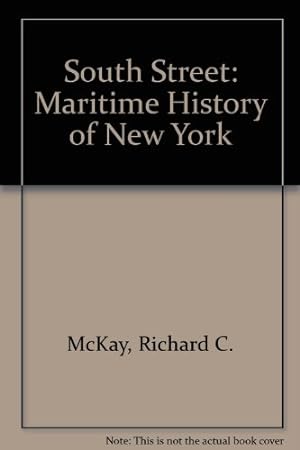 Imagen del vendedor de South Street: Maritime History of New York a la venta por WeBuyBooks