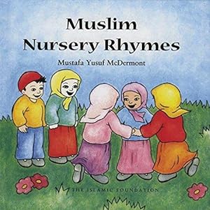 Bild des Verkufers fr Muslim Nursery Rhymes (Muslim Children's Library) zum Verkauf von WeBuyBooks
