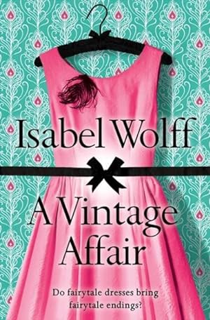 Seller image for Vintage Affair : A Page-turning Romance Full of Mystery and Secrets from the Bestselling Author for sale by GreatBookPrices