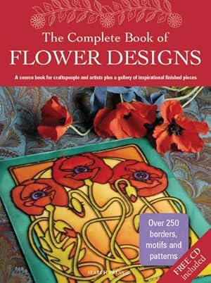 Bild des Verkufers fr The Complete Book of Flower Designs (Design Source Book) zum Verkauf von WeBuyBooks