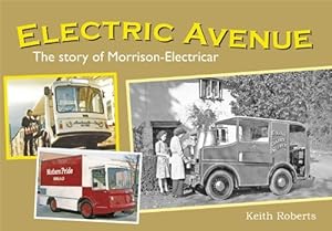 Immagine del venditore per Electric Avenue: The Story of Morrison-Electricar venduto da WeBuyBooks