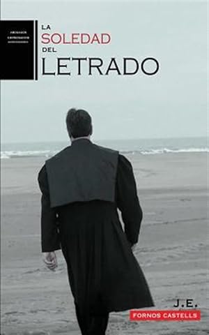 Seller image for La Soledad del Letrado -Language: spanish for sale by GreatBookPrices