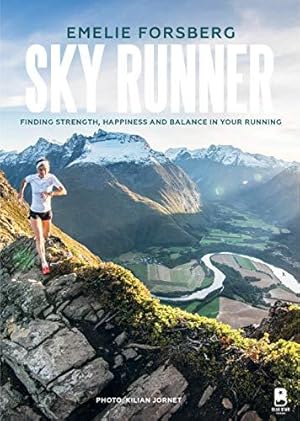 Seller image for Sky Runner: Finding Strength, Happiness, and Balance in Your Running for sale by WeBuyBooks