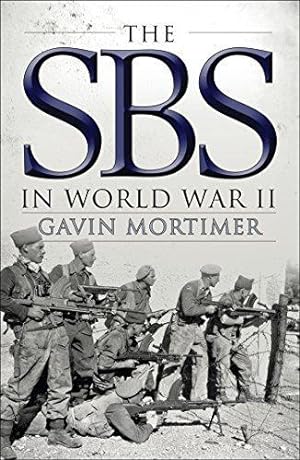 Seller image for The SBS in World War II: An Illustrated History for sale by WeBuyBooks