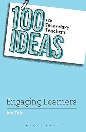 Bild des Verkufers fr 100 Ideas for Secondary Teachers: Engaging Learners (100 Ideas for Teachers) zum Verkauf von WeBuyBooks