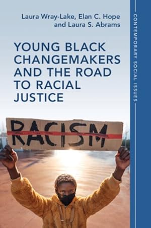 Seller image for Young Black Changemakers and the Road to Racial Justice for sale by GreatBookPrices