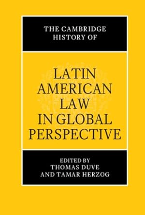Image du vendeur pour Cambridge History of Latin American Law in Global Perspective mis en vente par GreatBookPrices