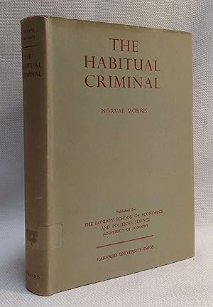 The Habitual Criminal (Publications of the London School of Economics)