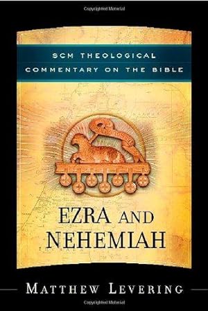 Imagen del vendedor de Ezrah and Nehemia (SCM Theological Commentary on the Bible) a la venta por WeBuyBooks