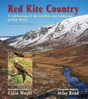 Seller image for Red Kite Country    A Celebration of the Wildlife and Landscape of Mid Wales for sale by WeBuyBooks