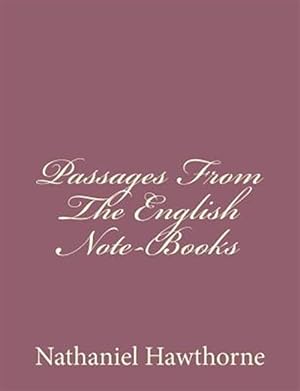Image du vendeur pour Passages from the English Note-Books mis en vente par GreatBookPrices