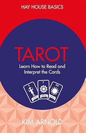 Image du vendeur pour Tarot: Learn How To Read And Interpret The Cards (Hay House Basics) mis en vente par WeBuyBooks