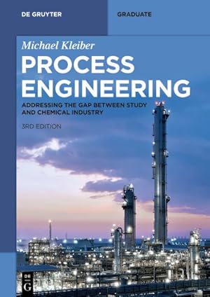 Bild des Verkufers fr Process Engineering : Addressing the Gap Between Study and Chemical Industry zum Verkauf von GreatBookPrices