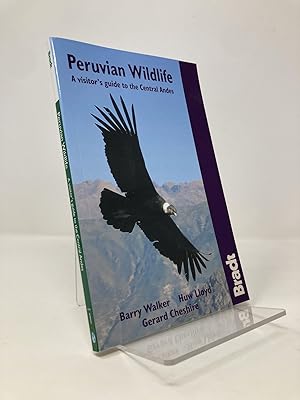 Imagen del vendedor de Peruvian Wildlife: A Visitor's Guide to the Central Andes (Bradt Guides) a la venta por Southampton Books