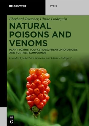 Seller image for Natural Poisons and Venoms : Plant Toxins: Polyketides, Phenylpropanoids and Further Compounds for sale by GreatBookPrices