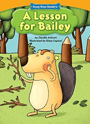 Bild des Verkufers fr A Lesson for Bailey (Funny Bone Readers: Living Healthy) zum Verkauf von WeBuyBooks