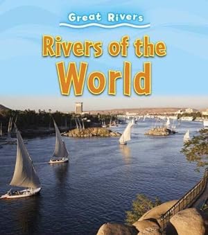 Seller image for Exploring Great Rivers: Rivers of the World for sale by WeBuyBooks