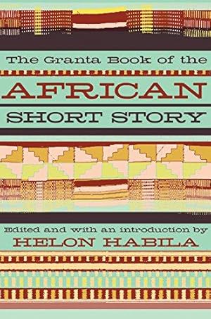 Immagine del venditore per The Granta Book of the African Short Story venduto da WeBuyBooks