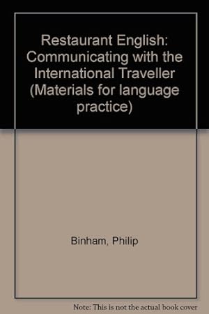 Bild des Verk�ufers f�r Restaurant English: Communicating with the International Traveller (Materials for language practice) zum Verkauf von WeBuyBooks