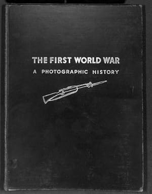 Imagen del vendedor de The First World War: A Photographic History a la venta por WeBuyBooks