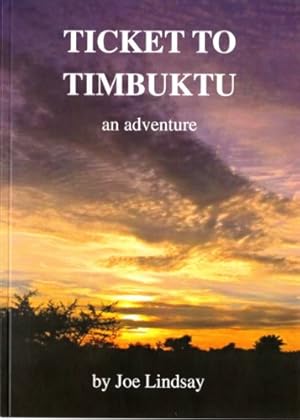 Seller image for Ticket to Timbuktu - an Adventure for sale by WeBuyBooks