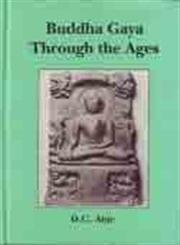Bild des Verkufers fr Buddha Gaya Through the Ages (Bibliotheca Indo-Buddhica, No.134) zum Verkauf von WeBuyBooks