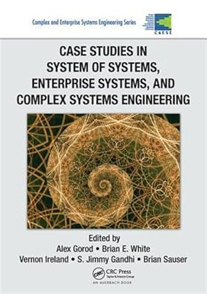 Seller image for Case Studies in System of Systems, Enterprise Systems, and Complex Systems Engineering for sale by GreatBookPrices