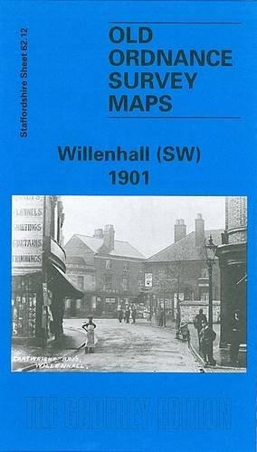 Imagen del vendedor de Willenhall (SW) 1901: Staffordshire Sheet 62.12 (Old O.S. Maps of Staffordshire) a la venta por WeBuyBooks