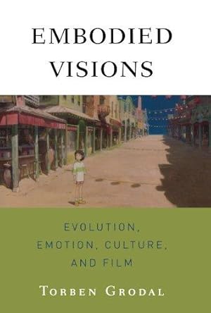 Immagine del venditore per Embodied Visions: Evolution, Emotion, Culture, and Film venduto da WeBuyBooks