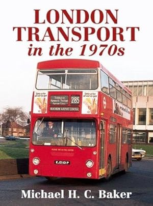 Bild des Verkufers fr London Transport In The 1970s zum Verkauf von WeBuyBooks