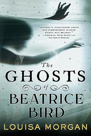 Seller image for The Ghosts of Beatrice Bird for sale by WeBuyBooks