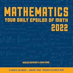 Bild des Verkufers fr Mathematics 2022: Your Daily Epsilon of Math: 12-Month Calendar - January 2022 through December 2022 zum Verkauf von WeBuyBooks