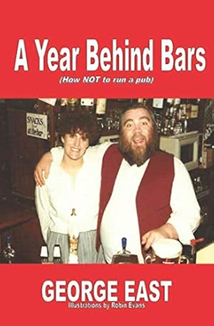 Seller image for A Year Behind Bars: How NOT to run a Pub for sale by WeBuyBooks