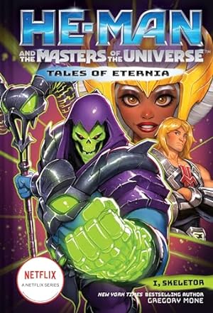Bild des Verkufers fr He-Man and the Masters of the Universe: I, Skeletor (Tales of Eternia Book 2) zum Verkauf von WeBuyBooks