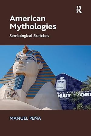 Seller image for American Mythologies: Semiological Sketches for sale by WeBuyBooks