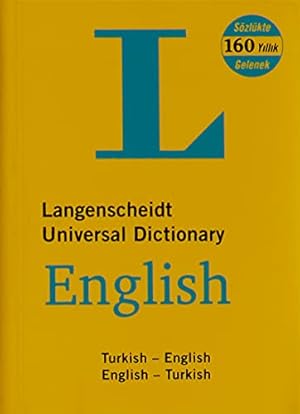 Image du vendeur pour Langenscheidt English-Turkish, Turkish-English Universal Dictionary: English - Turkish / Turkish - English New and Revised Edition mis en vente par WeBuyBooks