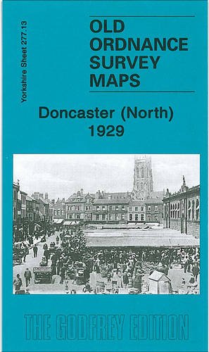 Seller image for Doncaster (North) 1929: Yorkshire Sheet 277.13b (Old Ordnance Survey Maps of Yorkshire) for sale by WeBuyBooks