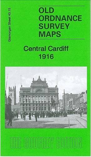 Seller image for Central Cardiff 1916: Glamorgan Sheet 43.15 (Old Ordnance Survey Maps of Glamorgan) for sale by WeBuyBooks