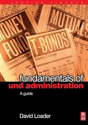 Bild des Verkufers fr Fundamentals of Fund Administration: A Guide zum Verkauf von WeBuyBooks