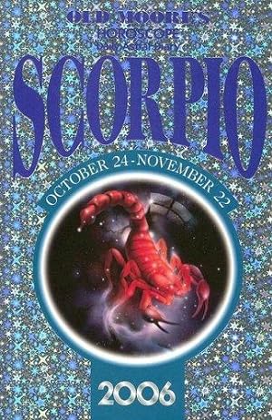 Bild des Verkufers fr Old Moore's Horoscope and Daily Astral Diary 2006: Scorpio zum Verkauf von WeBuyBooks