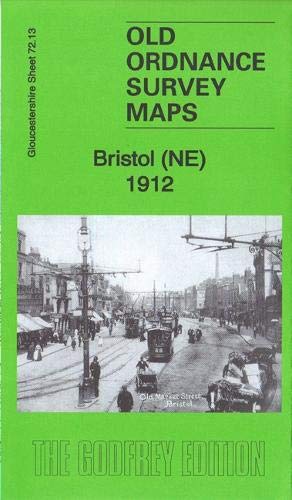 Seller image for Bristol (NE) 1912: Gloucestershire Sheet 72.13b (Old Ordnance Survey Maps of Gloucestershire) for sale by WeBuyBooks