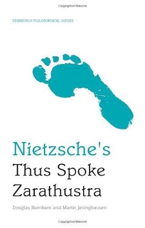 Image du vendeur pour Nietzsche's Thus Spoke Zarathustra: An Edinburgh Philosophical Guide (Edinburgh Philosophical Guides) mis en vente par WeBuyBooks