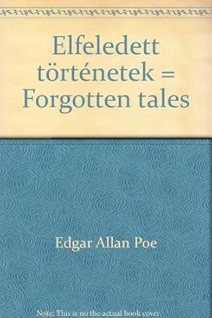 Seller image for Elfeledett történetek = Forgotten tales for sale by WeBuyBooks