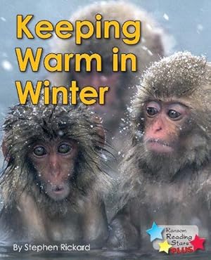 Bild des Verkufers fr Keeping Warm in Winter (Reading Stars Plus) zum Verkauf von WeBuyBooks