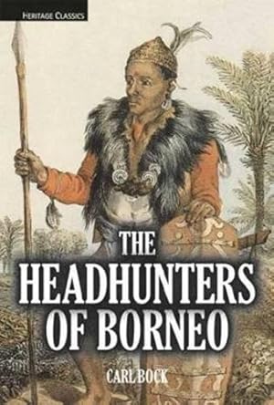 Bild des Verkufers fr Headhunters of Borneo zum Verkauf von WeBuyBooks